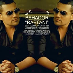 Raftani · Bahador