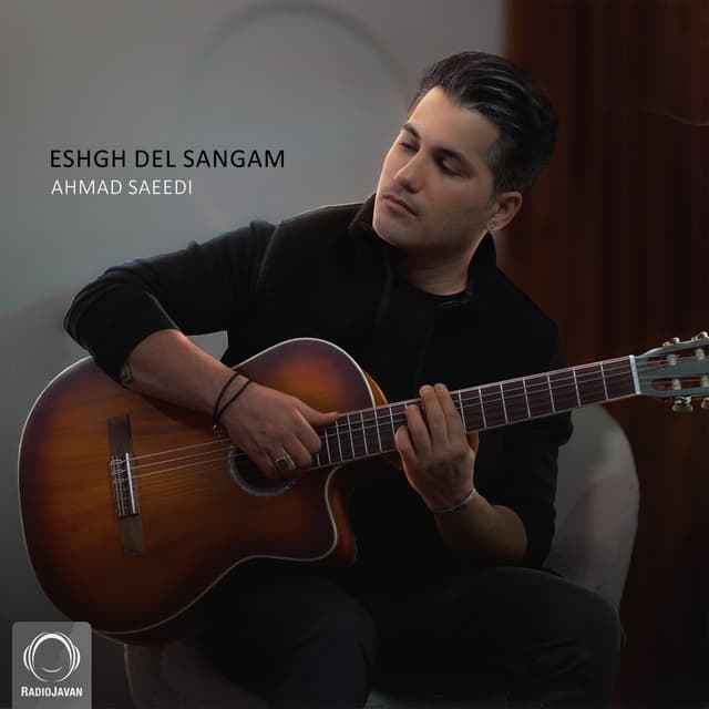 Eshgh Del Sangam · Ahmad Saeedi