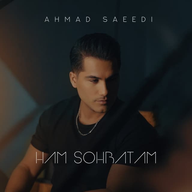 Ham Sohbatam · Ahmad Saeedi