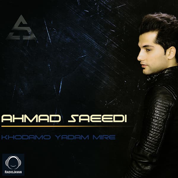 Khodamo Yadam Mire · Ahmad Saeedi