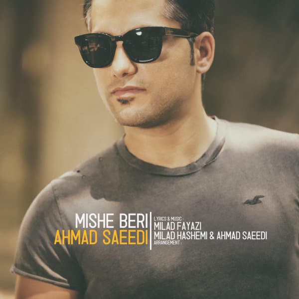 Mishe Beri · Ahmad Saeedi