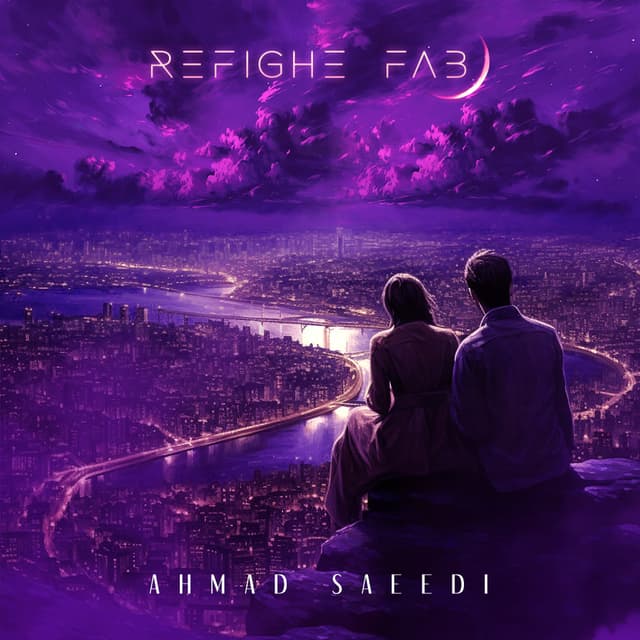 Refighe Fab · Ahmad Saeedi