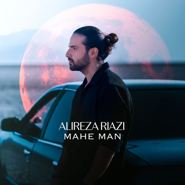Mahe Man · Alireza Riazi