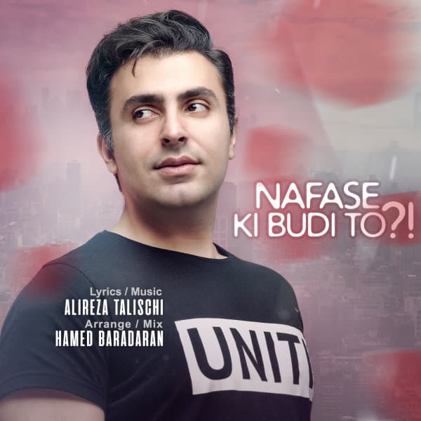 Nafase Ki Budi To · Alireza Talischi