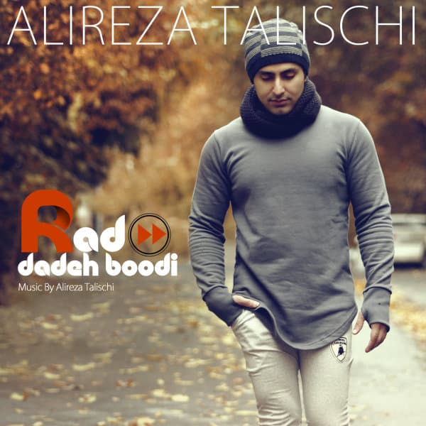 Rad Dadeh Boodi · Alireza Talischi