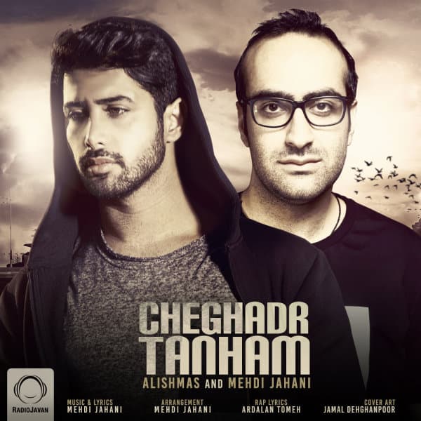 Cheghadr Tanham · Alishmas & Mehdi Jahani