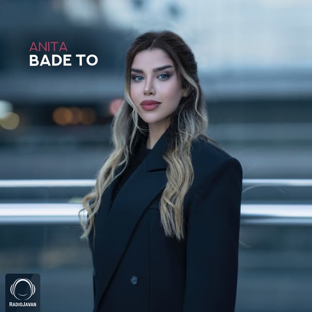 Bade To · Anita