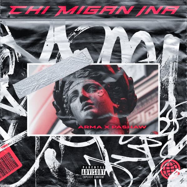 Chi Migan Ina · Arma & Pashaw