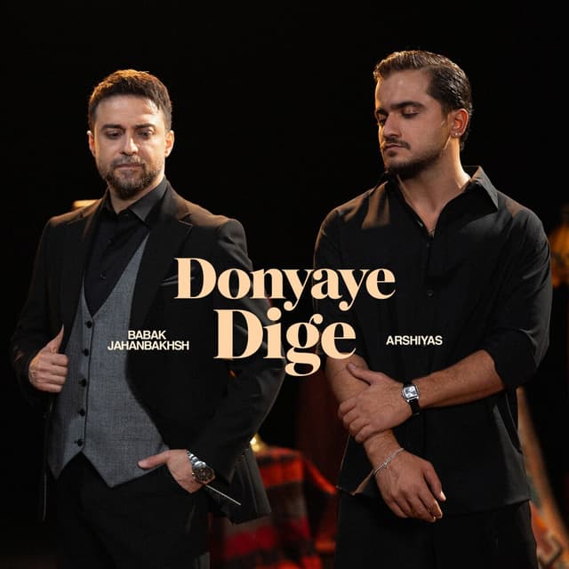 Donyaye Dige · Babak Jahanbakhsh & Arshiyas
