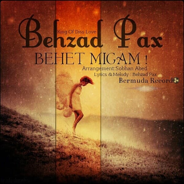 Behet Migam · Behzad Pax
