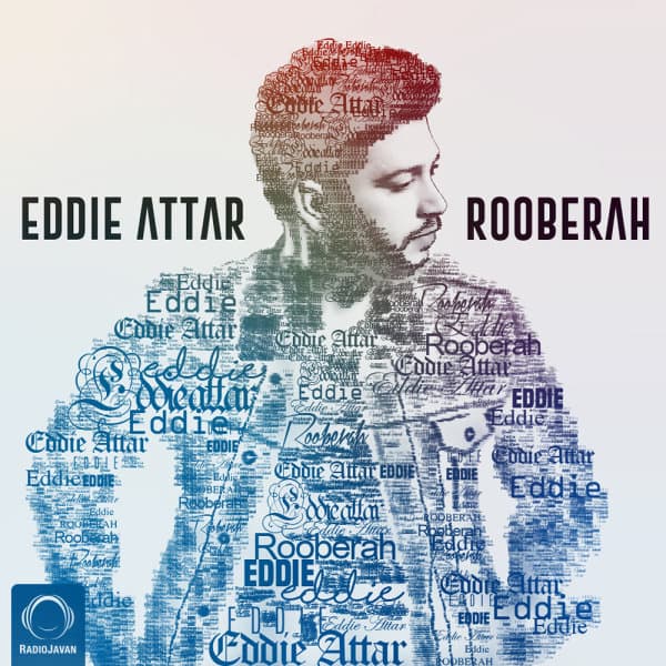 Rooberah · Eddie Attar