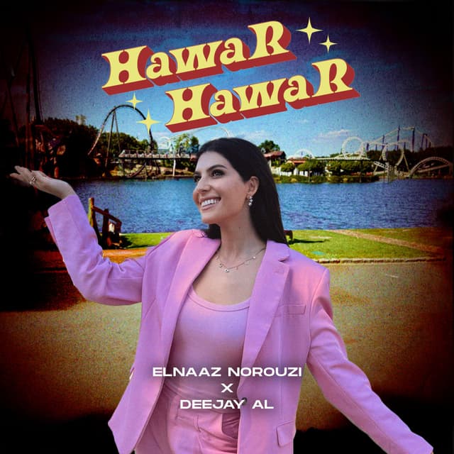 Hawar Hawar · Elnaaz Norouzi & Deejay Al