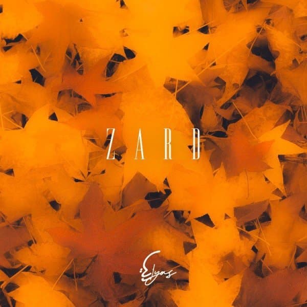 Zard · Elyass