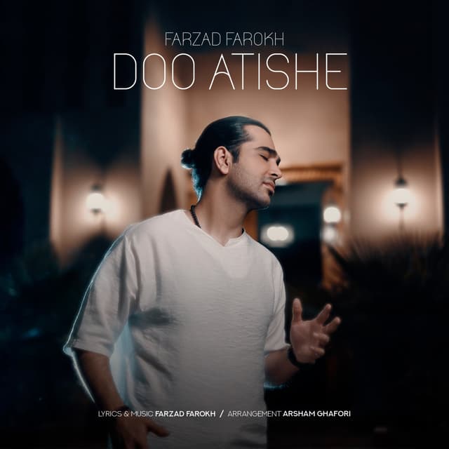 Doo Atishe · Farzad Farokh