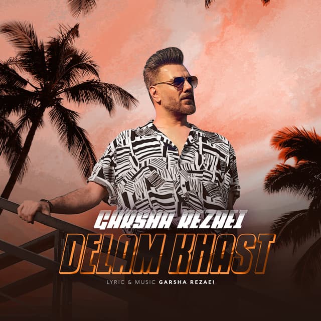 Delam Khast · Garsha Rezaei