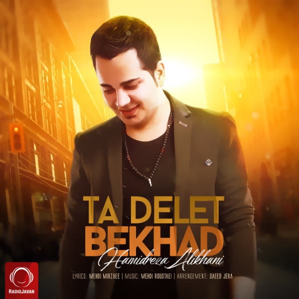Ta Delet Bekhad · Hamidreza Alikhani