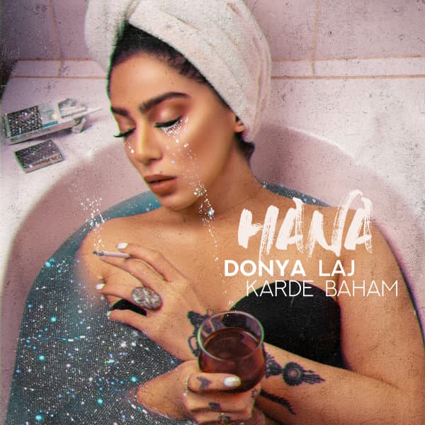 Donya Laj Karde Baham · Hana