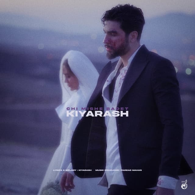 Chi Mishe Badet · Kiyarash