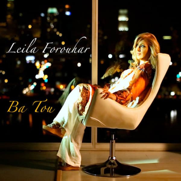 Ba Tou · Leila Forouhar