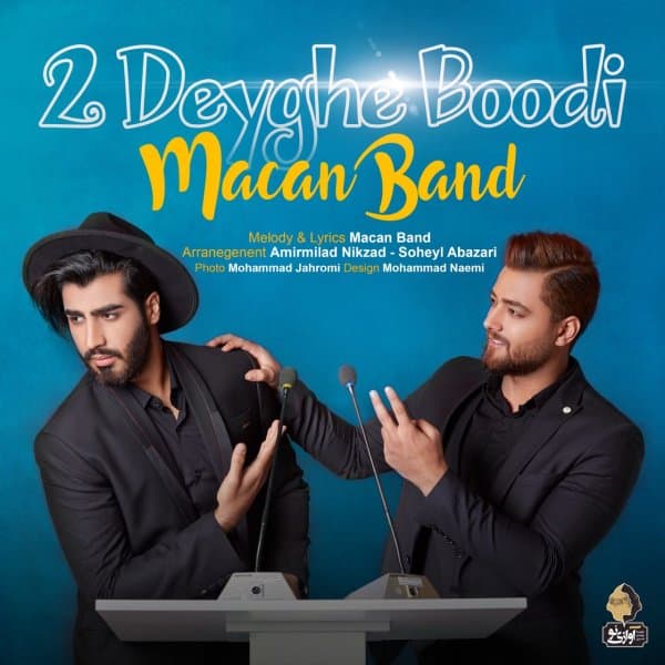 2Deyghe Boodi · Macan Band