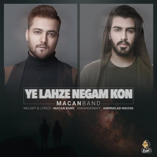 Ye Lahze Negam Kon · Macan Band