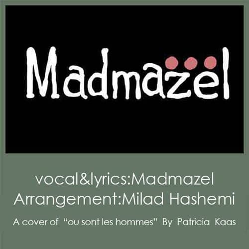 Farar Az Khaab · Madmazel