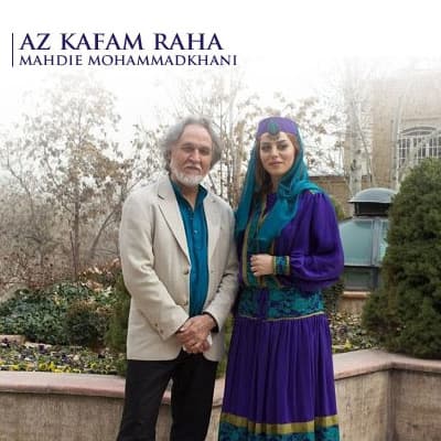 Az Kafam Raha · Mahdieh Mohammadkhani