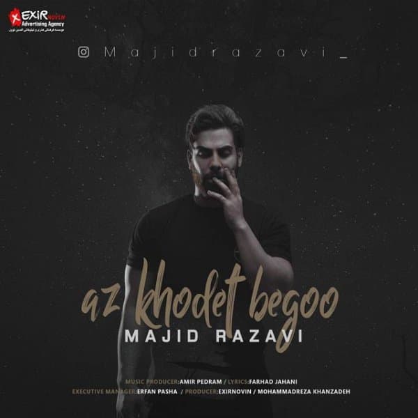 Az Khodet Bego · Majid Razavi