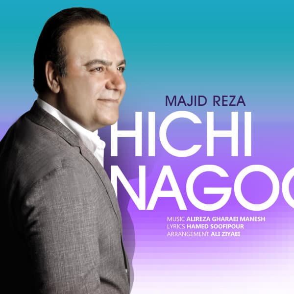 Hichi Nagoo · Majid Reza