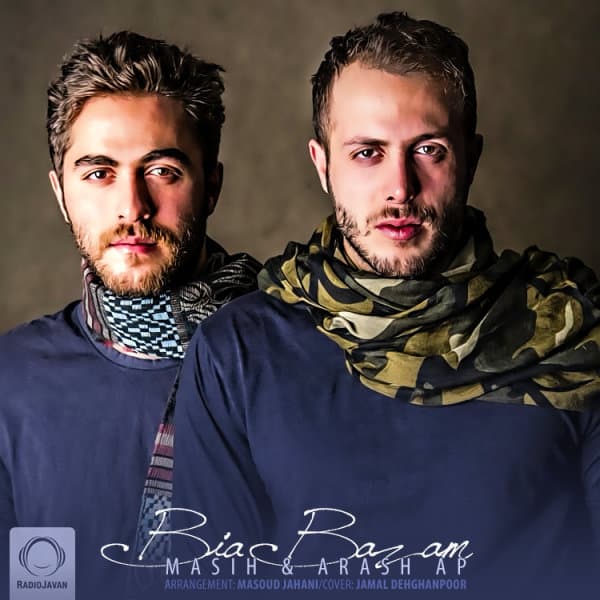 Bia Bazam · Masih & Arash AP