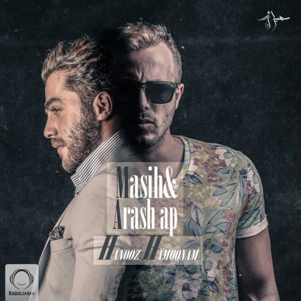 Hanooz Hamoonam · Masih & Arash AP