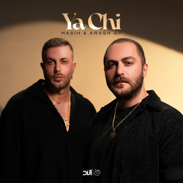 Ya Chi · Masih & Arash AP