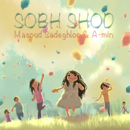 Sobh Shod · Masoud Sadeghloo & A-min