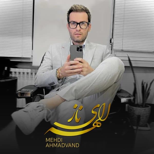 Elaheye Naz · Mehdi Ahmadvand