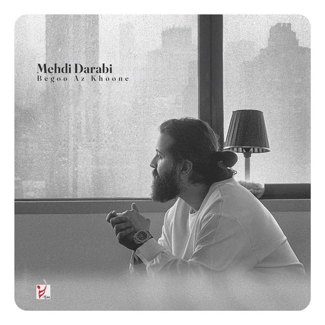 Begoo Az Khoone · Mehdi Darabi