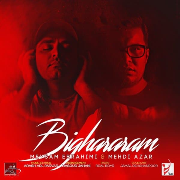 Bighararam · Meysam Ebrahimi & Mehdi Azar