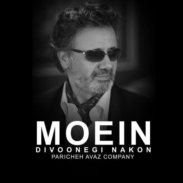 Divoonegi Nakon · Moein