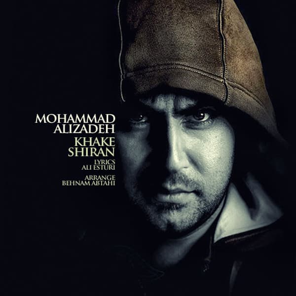 Khake Shiran · Mohammad Alizadeh