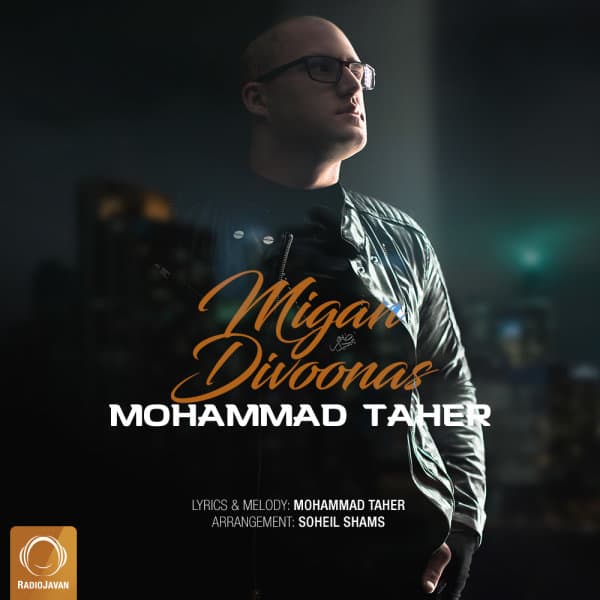 Migan Divoonas · Mohammad Taher