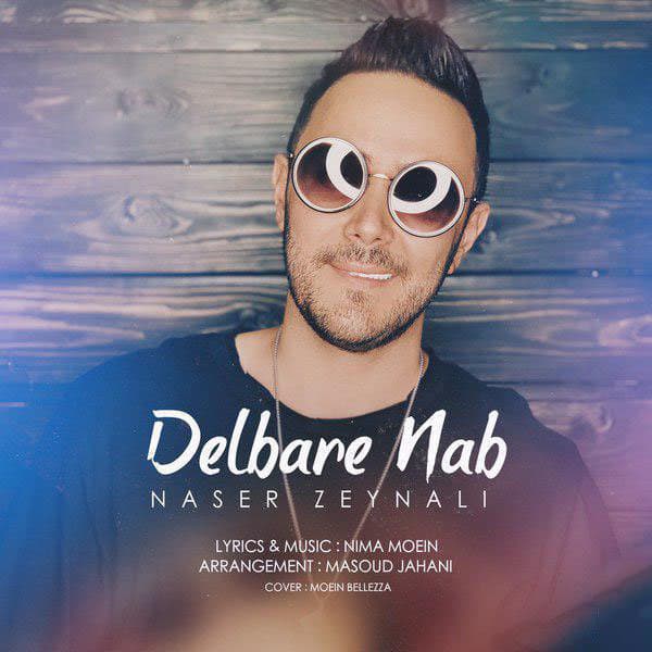 Delbare Nab · Naser Zeynali
