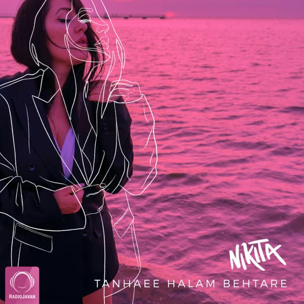 Tanhaee Halam Behtare · Nikita