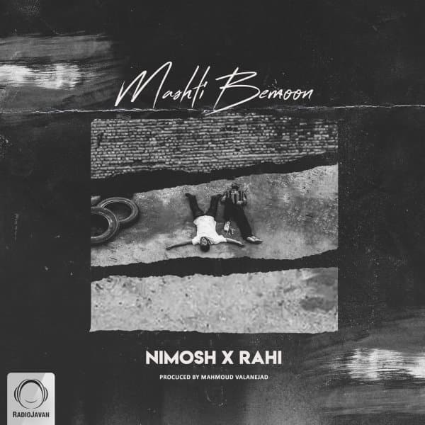 Mashti Bemoon (Ft Nima Nimosh) · Rahi