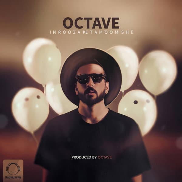 In Rooza Ke Tamoomshe · Octave