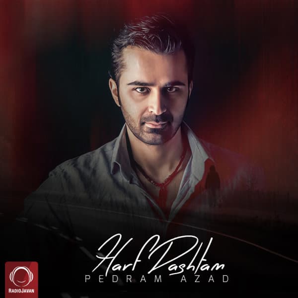 Harf Dashtam · Pedram Azad