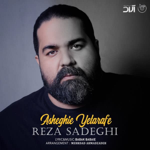 Asheghie Yetarafe · Reza Sadeghi