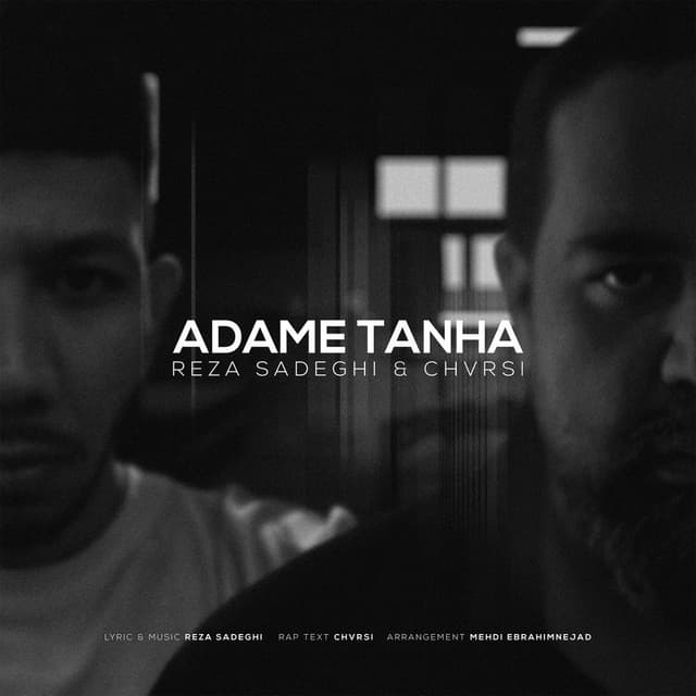 Adame Tanha (Ft Chvrsi) · Reza Sadeghi