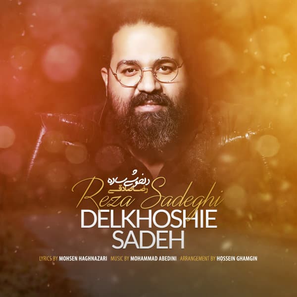 Delkhoshie Sadeh · Reza Sadeghi