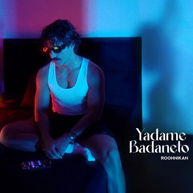 Yadame Badaneto · Roohnikan