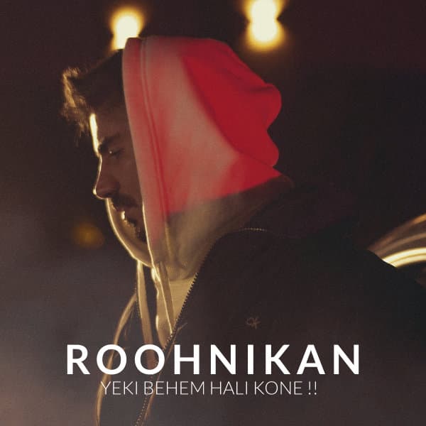 Yeki Behem Hali Kone · Roohnikan