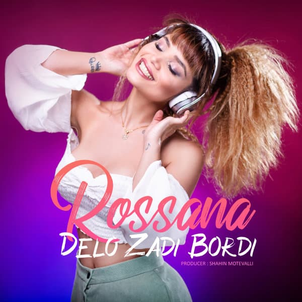 Delo Zadi Bordi · Rossana